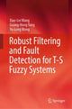 Book cover of: Robust Filtering and Fault Detection for T-S Fuzzy Systems
