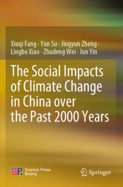 Book cover of: Social Impacts of Climate Change in China over the Past 2000 Years