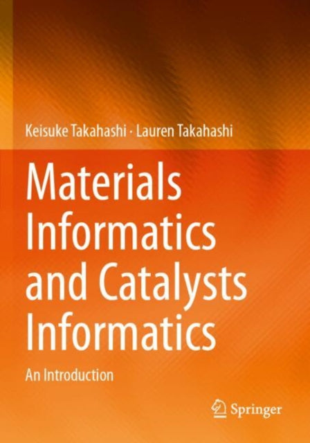 Materials Informatics and Catalysts Informatics