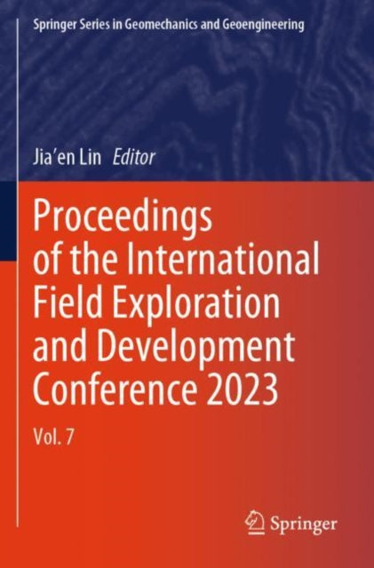 Book cover of: Proceedings of the International Field Exploration and Development Conference 2023
