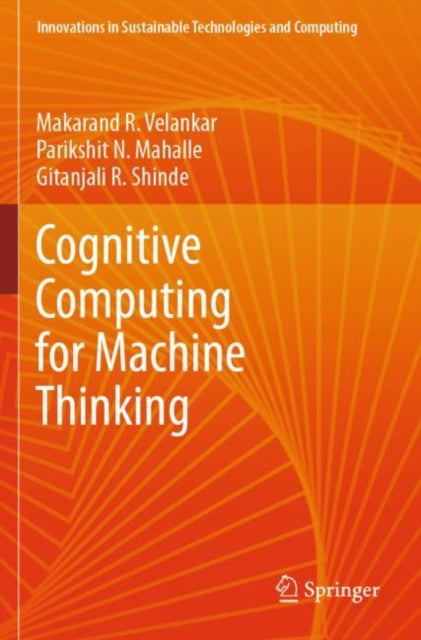 Book cover of: Cognitive Computing for Machine Thinking