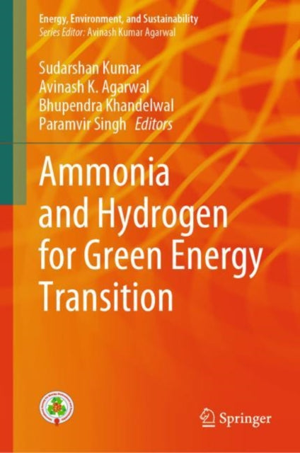 Book cover of: Ammonia and Hydrogen for Green Energy Transition. By: Sudarshan Kumar