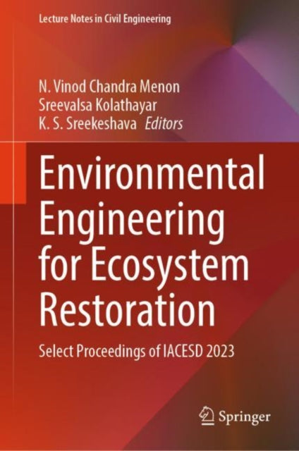 Book cover of: Environmental Engineering for Ecosystem Restoration. By: N. Vinod Chandra Menon