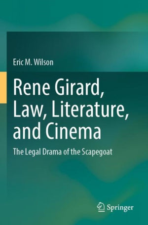 Rene Girard, Law, Literature, and Cinema