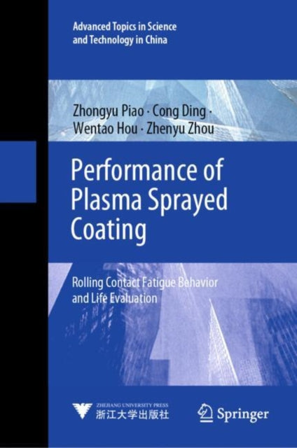 Book cover of: Performance of Plasma Sprayed Coating. By: Zhongyu Piao