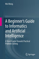 Book cover of: Beginner’s Guide to Informatics and Artificial Intelligence