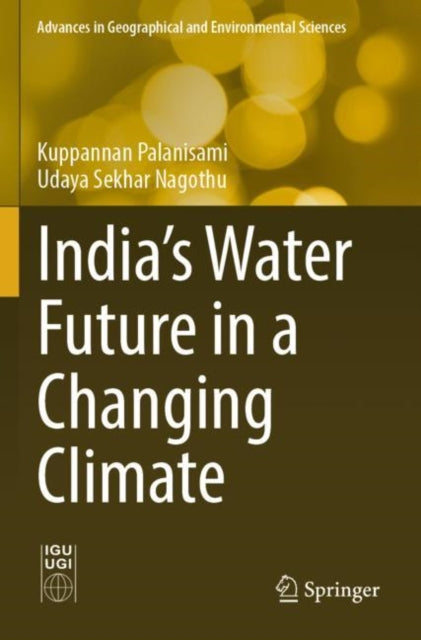 Book cover of: India's Water Future in a Changing Climate