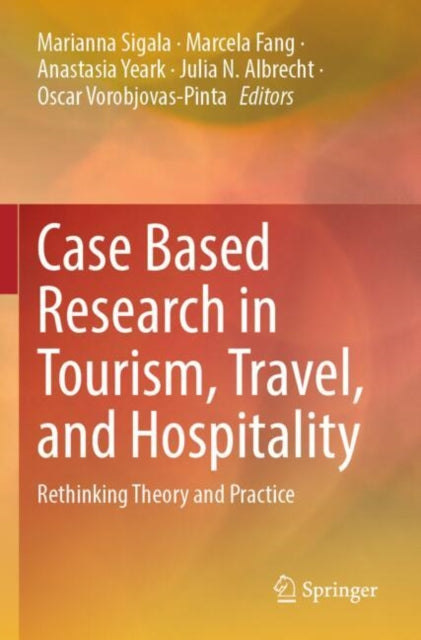 Book cover of: Case Based Research in Tourism, Travel, and Hospitality