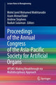 Book cover of: Proceedings of the Annual Congress of the Asia-Pacific Society for Artificial Organs. By: Mohd Jamil Mohamed Mokhtarudin