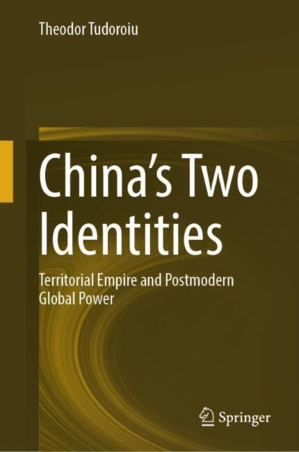 Book cover of: China’s Two Identities. By: Theodor Tudoroiu