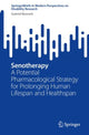 Book cover of: Senotherapy. By: Gabriel Bennett