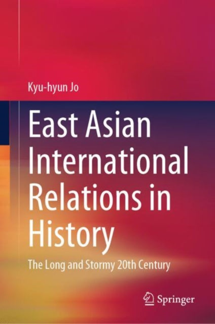 Book cover of: East Asian International Relations in History. By: Kyu-hyun Jo