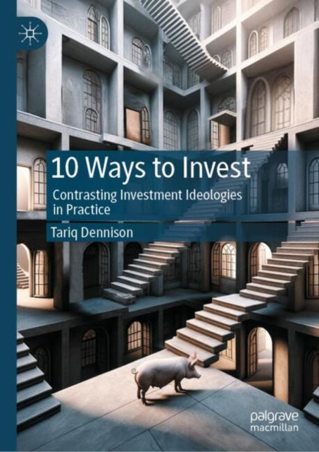 Book cover of: 10 Ways to Invest. By: Tariq Dennison