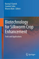Book cover of: Biotechnology for Silkworm Crop Enhancement. By: Raviraj V. Suresh