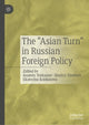 Book cover of: “Asian Turn” in Russian Foreign Policy. By: Anatoly Torkunov