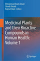 Book cover of: Medicinal Plants and their Bioactive Compounds in Human Health: Volume 1. By: Mohammad Azam Ansari