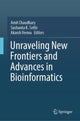Book cover of: Unraveling New Frontiers and Advances in Bioinformatics. By: Amit Chaudhary