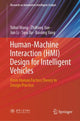 Book cover of: Human-Machine Interaction (HMI) Design for Intelligent Vehicles. By: Yahui Wang