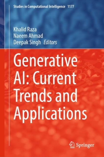 Book cover of: Generative AI: Current Trends and Applications. By: Khalid Raza