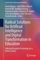 Book cover of: Radical Solutions for Artificial Intelligence and Digital Transformation in Education. By: Daniel Burgos