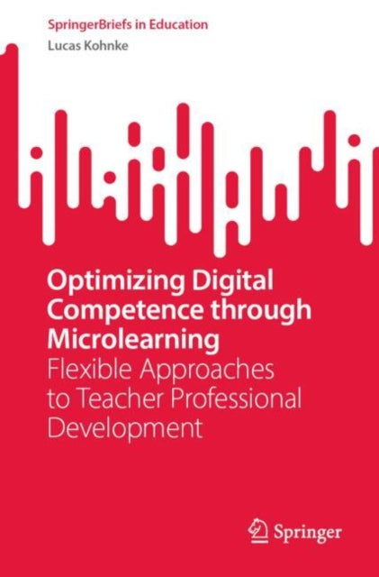 Book cover of: Optimizing Digital Competence through Microlearning. By: Lucas Kohnke