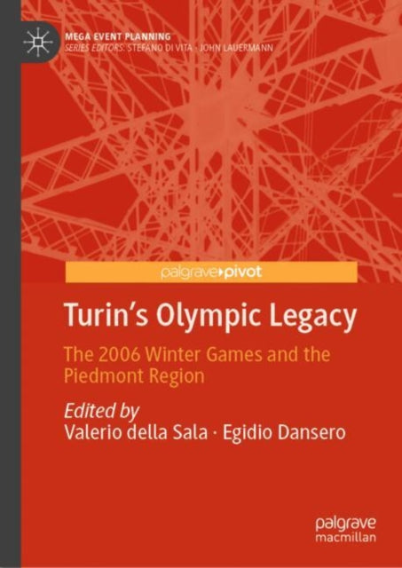 Book cover of: Turin's Olympic Legacy. By: Egidio Dansero