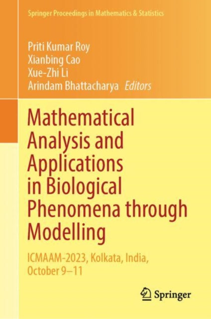 Book cover of: Mathematical Analysis and Applications in Biological Phenomena through Modelling. By: Priti Kumar Roy