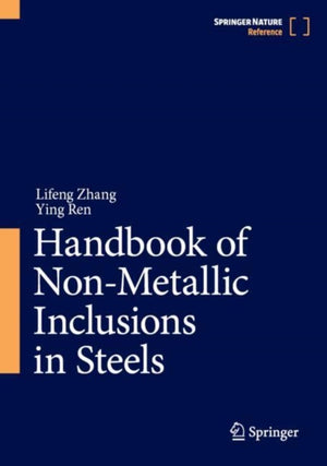 Handbook of Non-Metallic Inclusions in Steels