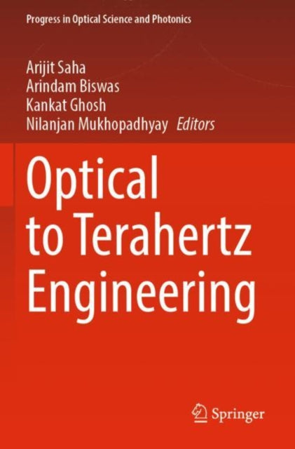 Book cover of: Optical to Terahertz Engineering. By: Arijit Saha