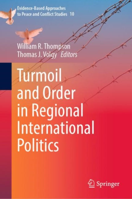 Book cover of: Turmoil and Order in Regional International Politics. By: William R. Thompson
