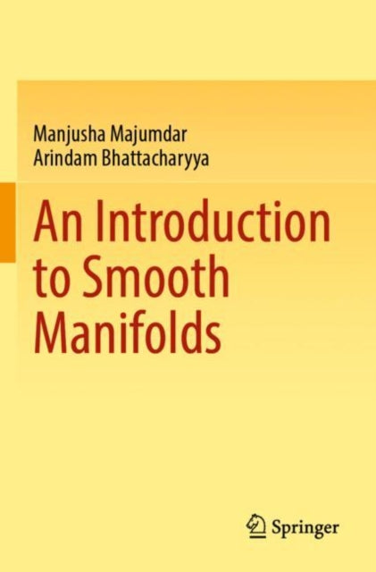 Book cover of: Introduction to Smooth Manifolds. By: Manjusha Majumdar