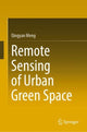 Book cover of: Remote Sensing of Urban Green Space. By: Qingyan Meng