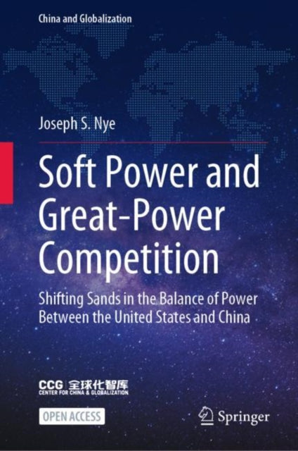 Book cover of: Soft Power and Great-Power Competition. By: Joseph S. Nye