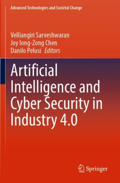 Book cover of: Artificial Intelligence and Cyber Security in Industry 4.0. By: Velliangiri Sarveshwaran