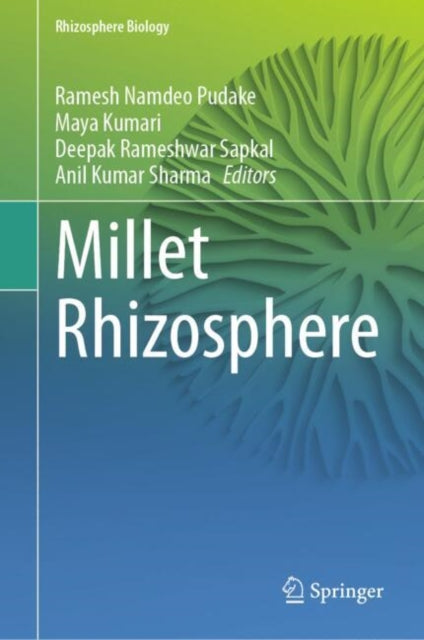 Book cover of: Millet Rhizosphere. By: Ramesh Namdeo Pudake