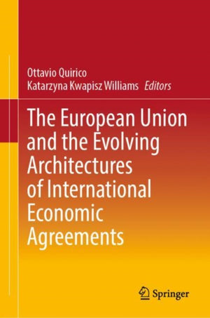 The European Union and the Evolving Architectures of International Economic Agreements
