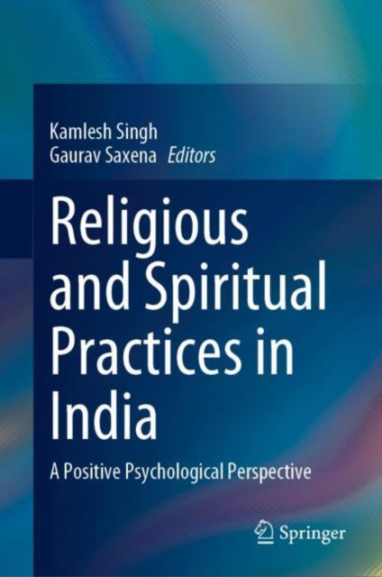 Book cover of: Religious and Spiritual Practices in India. By: Kamlesh Singh