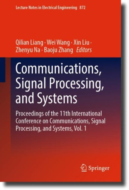 Book cover of: Communications, Signal Processing, and Systems. By: Qilian Liang