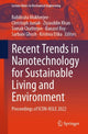 Book cover of: Recent Trends in Nanotechnology for Sustainable Living and Environment. By: Rabibrata Mukherjee