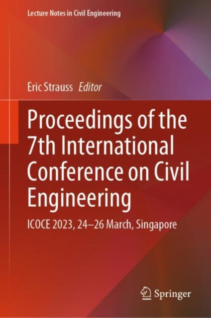 Book cover of: Proceedings of the 7th International Conference on Civil Engineering. By: Eric Strauss