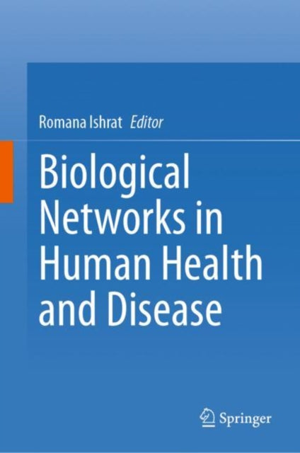 Book cover of: Biological Networks in Human Health and Disease. By: Romana Ishrat