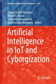 Book cover of: Artificial Intelligence in IoT and Cyborgization. By: Rajesh Kumar Dhanaraj