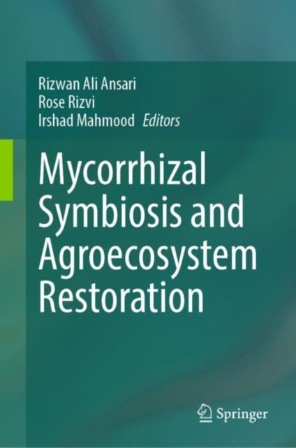 Mycorrhizal Symbiosis and Agroecosystem Restoration
