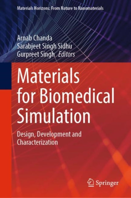Book cover of: Materials for Biomedical Simulation. By: Arnab Chanda
