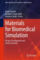 Book cover of: Materials for Biomedical Simulation. By: Arnab Chanda