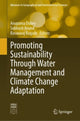 Book cover of: Promoting Sustainability Through Water Management and Climate Change Adaptation. By: Anupama Dubey