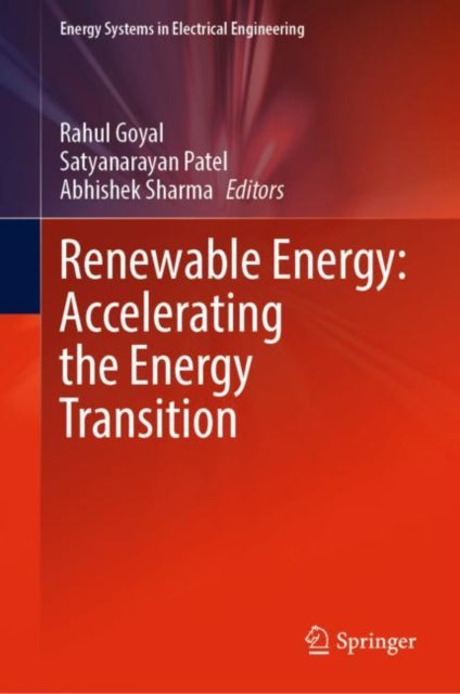 Book cover of: Renewable Energy: Accelerating the Energy Transition. By: Rahul Goyal