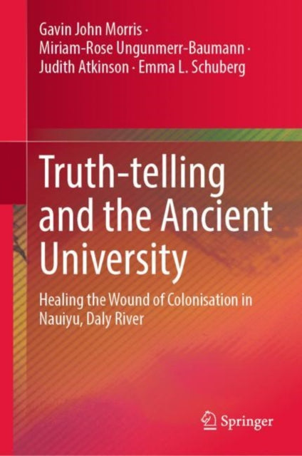 Book cover of: Truth-telling and the Ancient University. By: Gavin John Morris