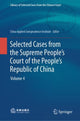 Book cover of: Selected Cases from the Supreme People’s Court of the People’s Republic of China. By: China Institute of Applied Jurisprudence