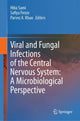 Book cover of: Viral and Fungal Infections of the Central Nervous System: A Microbiological Perspective. By: Hiba Sami